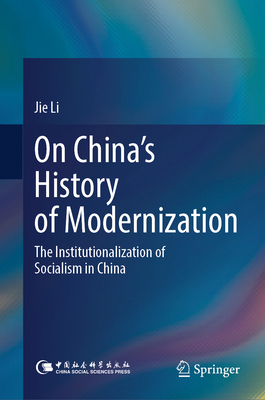 On China's History of Modernization: The Instit... 9819756987 Book Cover