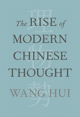 The Rise of Modern Chinese Thought 0674046765 Book Cover