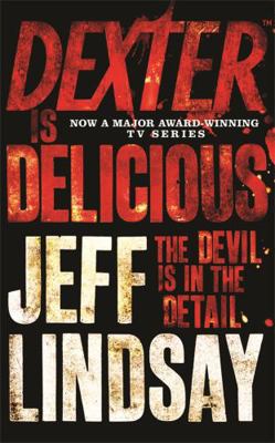 Dexter Is Delicious B0092KYIYS Book Cover