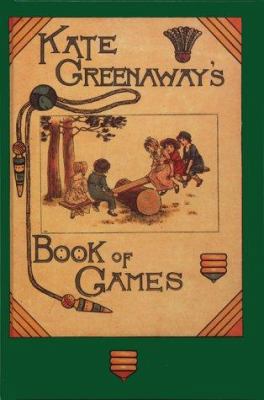 Kate Greenaway - Book of Games 0948397950 Book Cover