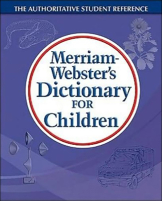 Merriam Webster's Dictionary for Children 1606867288 Book Cover