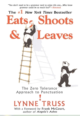Eats, Shoots & Leaves: The Zero Tolerance Appro... B0049VPI4O Book Cover
