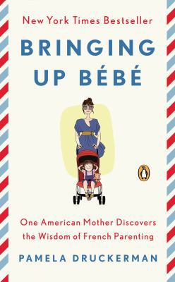 Bringing Up Bébé 0143123580 Book Cover