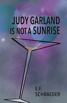 Judy Garland is Not a Sunrise B0BWJ27YBJ Book Cover