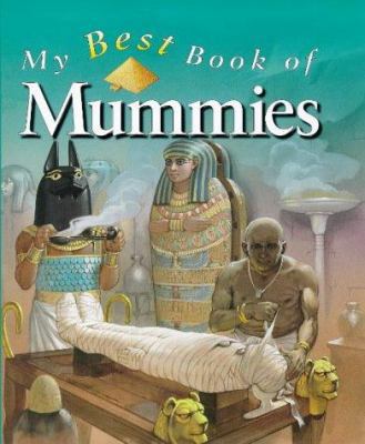 Mummies (My Best Book Of...) 0753402157 Book Cover