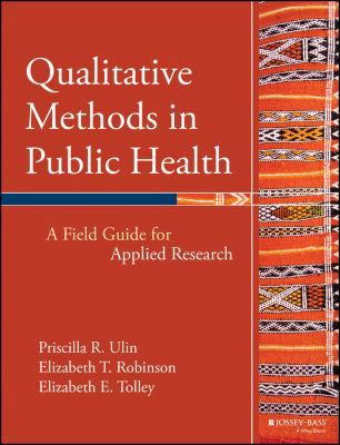 Qualitative Methods In Public Health: A Field G... 0787976342 Book Cover