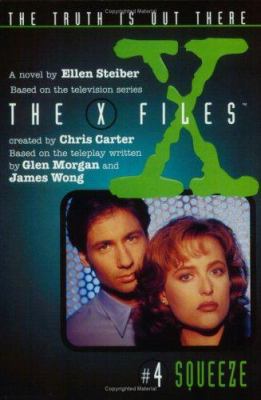 Squeeze (The X-Files, No. 4) 0064406210 Book Cover