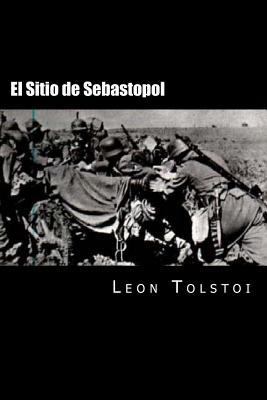 El Sitio de Sebastopol (Spanish Edition) [Spanish] 1535239069 Book Cover