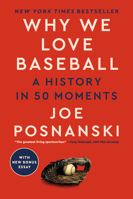 Why We Love Baseball: A History in 50 Moments 0593472683 Book Cover