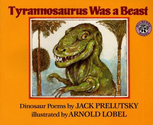 Tyrannosaurus Was a Beast 0688115691 Book Cover