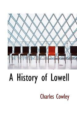 A History of Lowell 1116266857 Book Cover