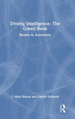 Driving Intelligence: The Green Book: Routes to... 1032911220 Book Cover