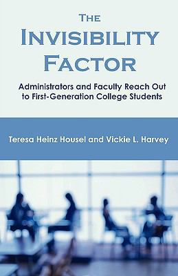 The Invisibility Factor: Administrators and Fac... 1599425238 Book Cover