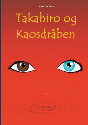 Takahiro og Kaosdr?ben [Danish] 8743030637 Book Cover