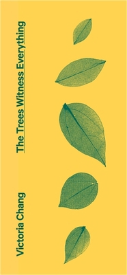 The Trees Witness Everything 1472157451 Book Cover