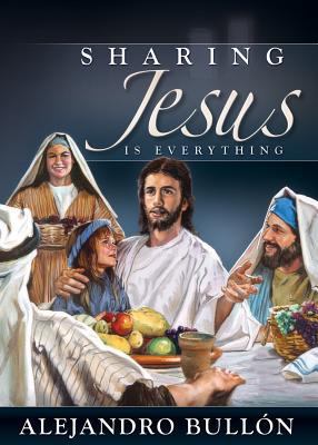 Sharing Jesus Is Everything 0816324190 Book Cover