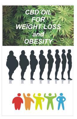 CBD Oil for Weight Loss and Obesity: A medical ... 108047708X Book Cover