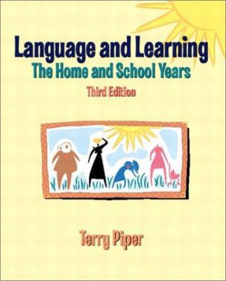 Language and Learning: The Home and School Year... 0130607940 Book Cover