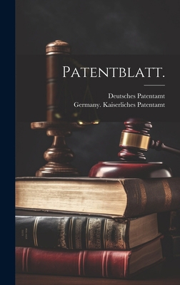 Patentblatt. [German] 1020126620 Book Cover