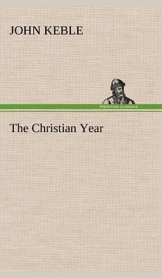 The Christian Year 3849164098 Book Cover