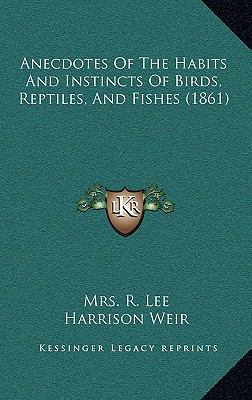 Anecdotes of the Habits and Instincts of Birds,... 1164393820 Book Cover