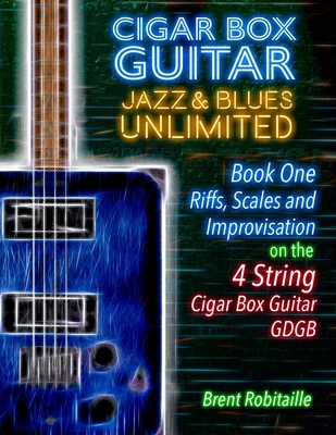 Cigar Box Guitar Jazz & Blues Unlimited - Book ... 1775193799 Book Cover