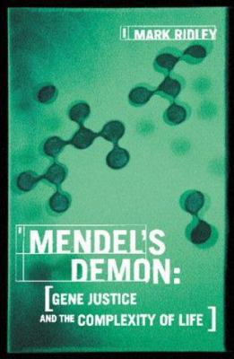 Mendel's Demon : Gene Justice and the Complexit... 0753814102 Book Cover