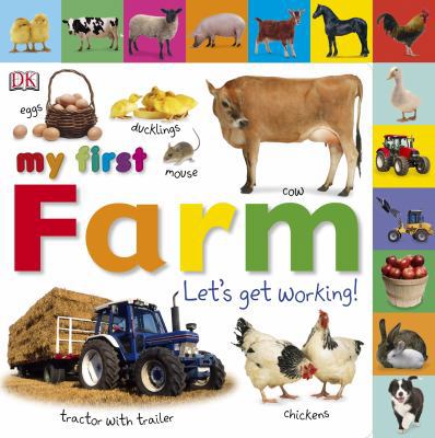 My First Farm Let's Get Working 1405364041 Book Cover
