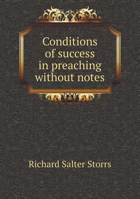 Conditions of success in preaching without notes 551875776X Book Cover