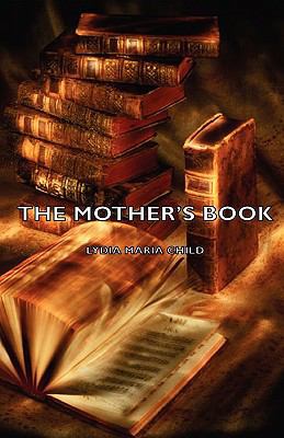 The Mother's Book 1443735183 Book Cover