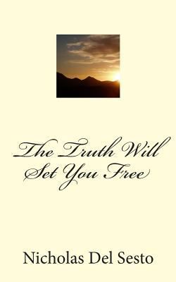 The Truth Will Set You Free: An Inspiration Eac... 1451533403 Book Cover