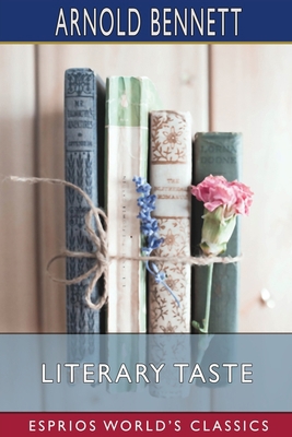 Literary Taste (Esprios Classics): How to Form It B09SPC5HHQ Book Cover