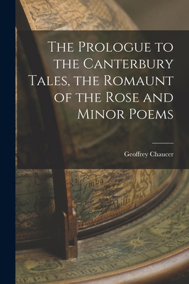 The Prologue to the Canterbury Tales, the Romau... 1015594719 Book Cover