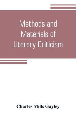 Methods and materials of literary criticism; ly... 9353805619 Book Cover