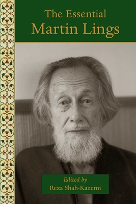 The Essential Martin Lings 1936597748 Book Cover