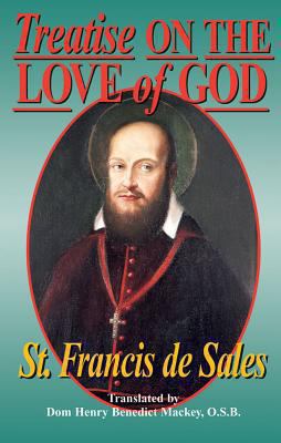 Treatise on the Love of God 0895555263 Book Cover