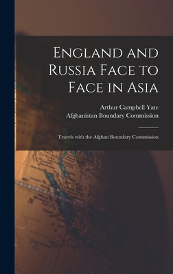 England and Russia Face to Face in Asia; Travel... 1013930223 Book Cover