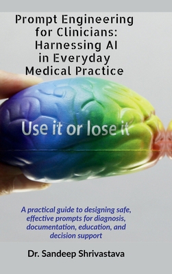Prompt Engineering for Clinicians: Harnessing A... B0FQY4TJWY Book Cover