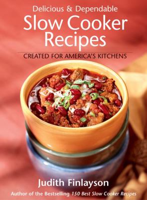 Delicious and Dependable Slow Cooker Recipes 0778800520 Book Cover