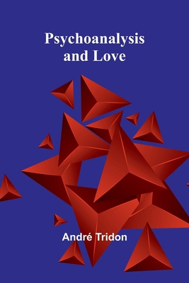 Psychoanalysis and Love 9362927411 Book Cover