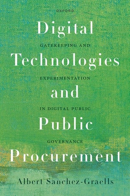 Digital Technologies and Public Procurement: Ga... 0198866771 Book Cover
