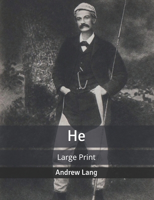 He: Large Print B085RVQ92P Book Cover