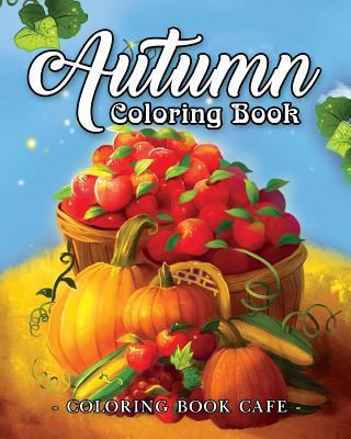 Autumn Coloring Book: A Coloring Book for Adult... 1723853437 Book Cover
