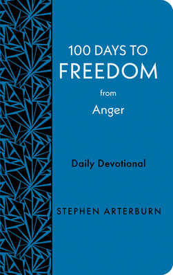 100 Days to Freedom from Anger: Daily Devotional 1628629983 Book Cover