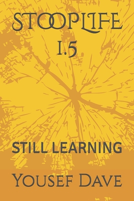 STooPLIFE 1.5: Still Learning B09HQ4Y1JT Book Cover