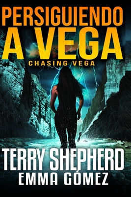 Persiguiendo a Vega: Chasing Vega (Spanish Edit... [Spanish]            Book Cover