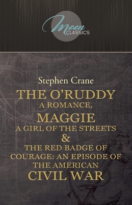 The O'Ruddy: A Romance, Maggie: A Girl of the S... 1662702965 Book Cover