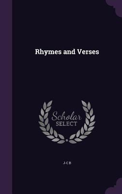 Rhymes and Verses 1356149499 Book Cover