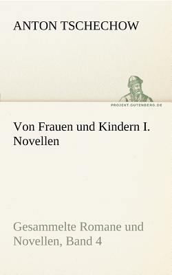 Von Frauen Und Kindern I. Novellen [German] 3842415435 Book Cover