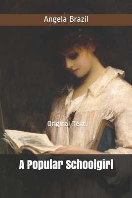 A Popular Schoolgirl: Original Text B086FXLH66 Book Cover